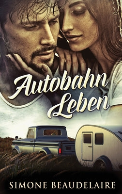 Autobahn Leben (German Edition)