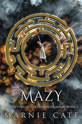 Mazy (Protectors of the Elemental Magic)