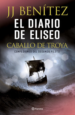 El diario de Eliseo. Caballo de Troya (Spanish Edition)