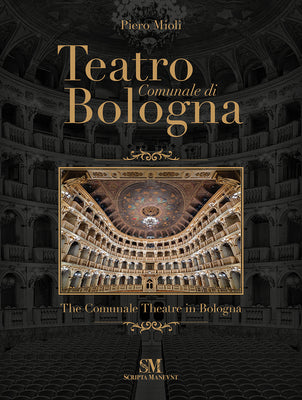 Teatro Comunale di Bologna - The Comunale Theatre