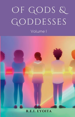 Of gods and goddesses: Vol. 1 (Volume 1)